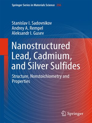 cover image of Nanostructured Lead, Cadmium, and Silver Sulfides